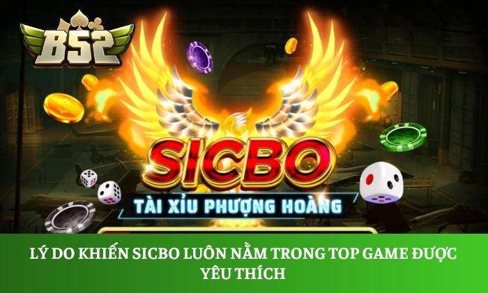 Sicbo: Bí quyết giúp cao thủ luôn tự tin trước mỗi ván cược 1 Lý do khiến Sicbo luôn nằm trong top game được yêu thích